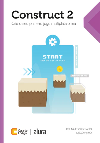 Livro: Construct 2 - Crie o seu primeiro jogo multiplataforma